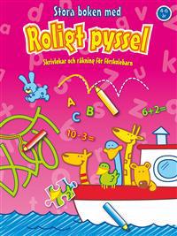 Stora boken med roligt pyssel : skrivlekar och räkning för förskolebarn