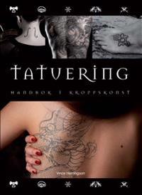 Tatuering : handbok i kroppskonst