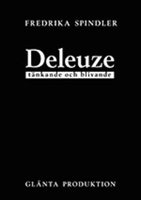 Deleuze - tänkande och blivande