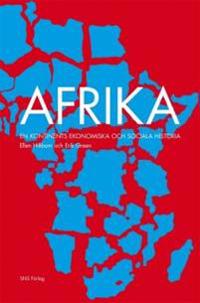 Afrika : en kontinents ekonomiska och sociala historia