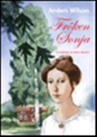 Fröken Sonja : en berättelse om släkten Björklöf