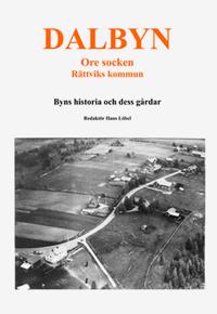 Dalbyn - Ore socken - Rättsviks kommun : byns historia och dess gårdar