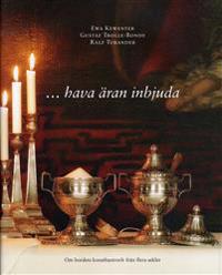 -hava äran inbjuda : om bordets konsthantverk från flera sekler