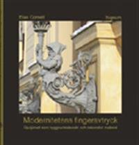 Modernitetens fingeravtryck : gjutjärnet som byggnadstekniskt och dekorativt material