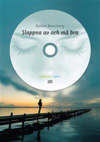 Slappna av och må bra!