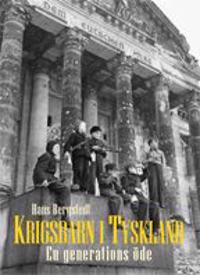Krigsbarn i Tyskland : en generations öde
