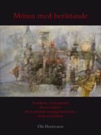 Möten med berättande : anekdoter och berättelser för att inspirera till att använda muntligt berättande i skola och förskola