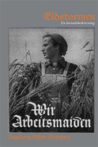 Eldstormen : en levnadsbeskrivning