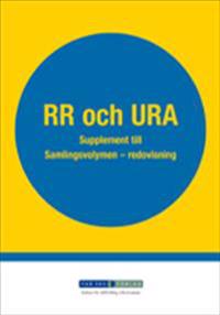 RR och URA. Supplement till Samlingsvolymen - redovisning