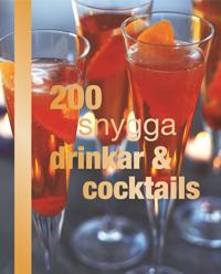 200 snygga drinkar & cocktails
