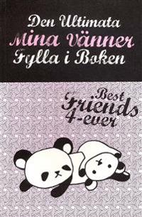 Den ultimata mina vänner : fylla i boken
