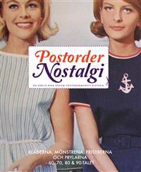 Postordernostalgi : en härlig resa genom postordermodets historia