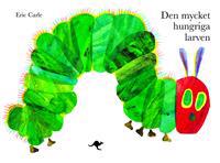 Den mycket hungriga larven