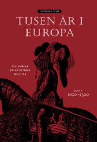 Tusen år i Europa. Bd 1, 1000-1300