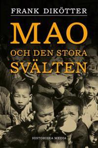 Mao och den stora svälten