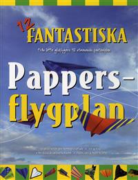 12 Fantastiska pappersflygplan