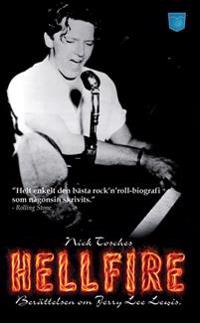 Hellfire : berättelsen om Jerry Lee Lewis