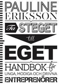 Ta steget till eget : handbok för unga entreprenörer