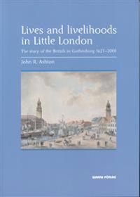 Lives and livelihoods in little London : the story of the British in Gothen