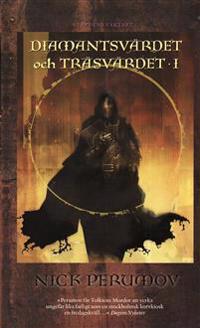 Diamantsvärdet och träsvärdet. D. 1