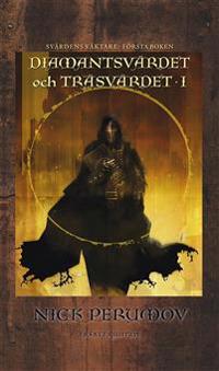 Diamantsvärdet och Träsvärdet 1