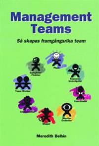 Management Teams : Så skapas framgångsrika team