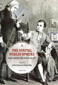 The digital public sphere : challenges for media policy