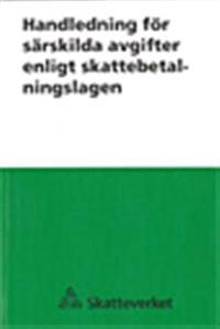 Handledning : särskilda avgifter enligt skattebetalningslagen 2011 SKV 241 utg. 2