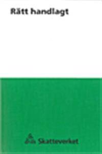 Rätt handlagt 2011 SKV 119 utg 5