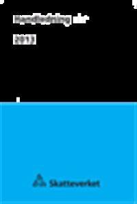 Handledning för sambandet mellan redovisning och beskattning 2013