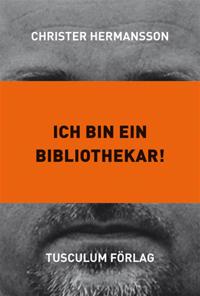 Ich bin ein Bibliothekar!