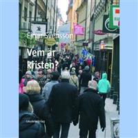 Vem är kristen? : vägledning och uppmuntran på trons väg