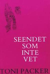 Seendet Som Inte Vet