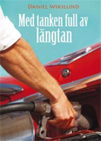 Med tanken full av längtan