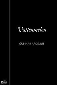 Vattenmelon : en novell ur samlingen Het