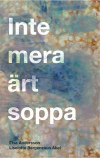 Inte mera ärtsoppa - en berättelse om utbrändhet och vägen vidare