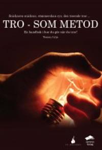 Tro - som metod