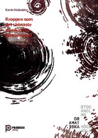 Kroppen som det sko¨naste musikaliska instrumentet