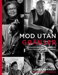 Mod utan gränser : Människorättsförsvarare som förändrar vår värld