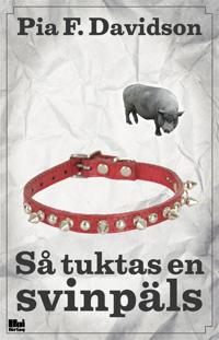 Så tuktas en svinpäls