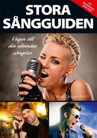Stora sångguiden : vägen till din ultimata sångröst