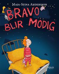 Bravo blir modig