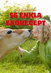56 enkla ekorecept - Carola Magnussons bästa