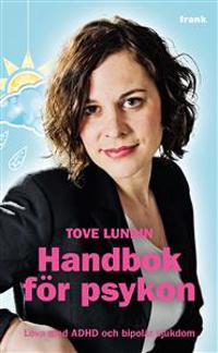 Handbok för psykon : leva med ADHD och bipolär sjukdom