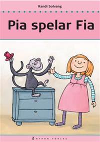 Pia spelar Fia