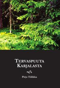 Tervaspuuta Karjalasta