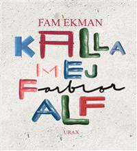 Kalla mej Farbror Alf