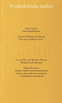 Postkoloniala studier : Skriftserien Kairos Nr 7
