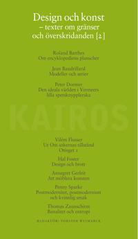Design och konst. Texter om gränser och överskridanden. Del 2