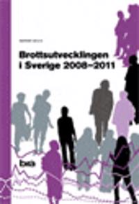 Brottsutvecklingen i Sverige 2008-2011